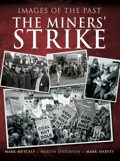 Title details for The Miners' Strike by Mark Metcalf - Available